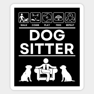 Dog Sitter T-Shirt - Funny Pet Sitter Side Hustle Gift Magnet